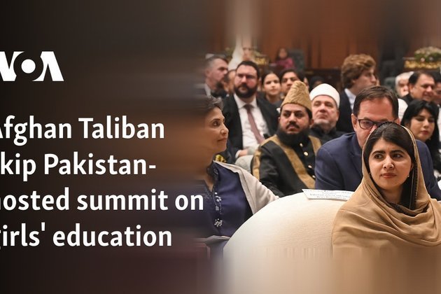 Afghan Taliban skip Pakistan-hosted summit on girls education